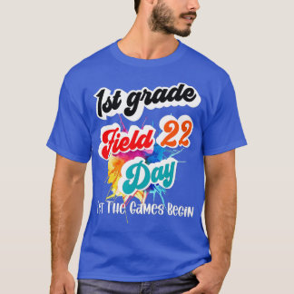 Field Day 2022 Erste Klasse Lass Die Spiele starte T-Shirt