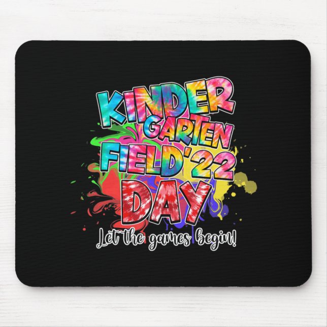 Field Day 2022 Kindergarten Lass The Games Begin K Mousepad (Vorne)