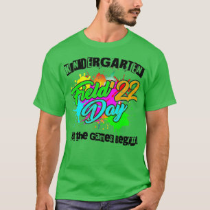 Field Day 2022 Kindergarten Lass The Games Begin K T-Shirt