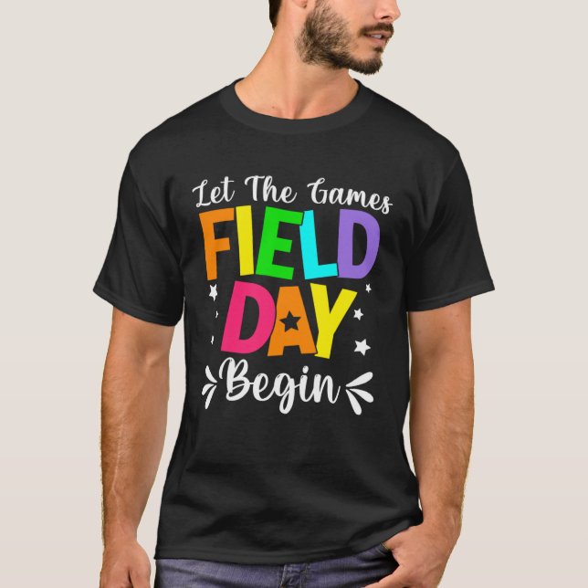 Field Day Let The Games Begin Teacher Boys Kids Fi T-Shirt (Vorderseite)