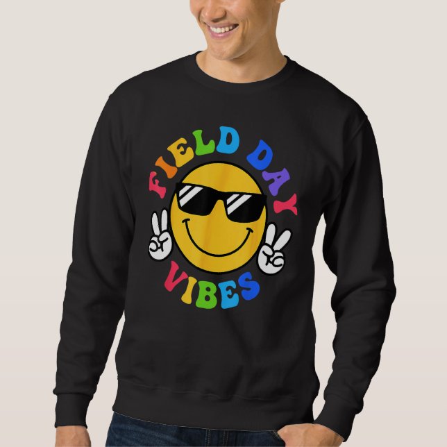 Field Day Vibes  For Teacher Kids Happy Field Day  Sweatshirt (Vorderseite)