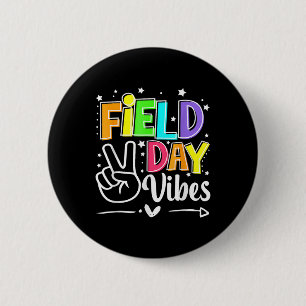 Field Day Vibes Funny für Lehrer Kinder glückliche Button