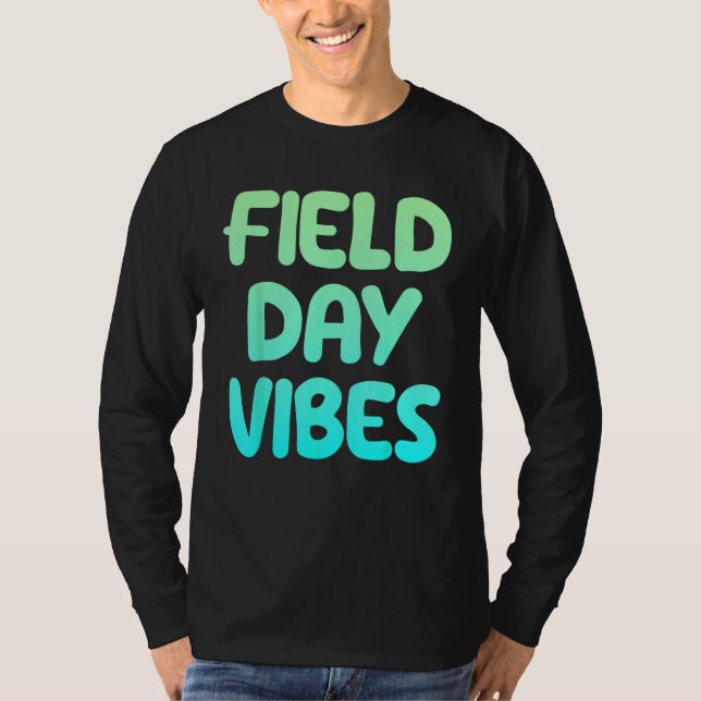 Field Day Vibes Last Day Of School Fun Summer Teac T-Shirt (Vorderseite)
