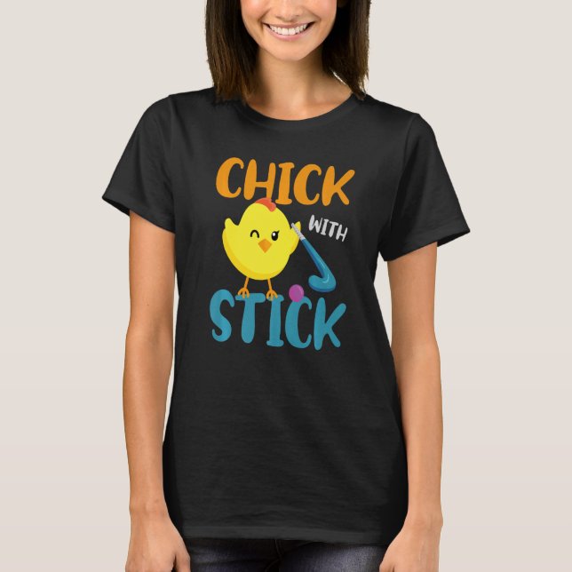 Field Hockey Chicken Chick With Stick T-Shirt (Vorderseite)