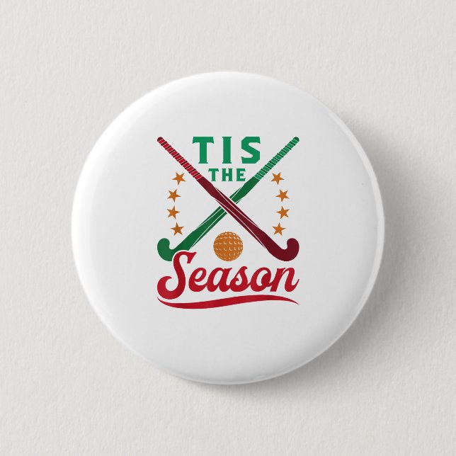 Field Hockey Christmas Tis The Season Player Holid Button (Vorderseite)