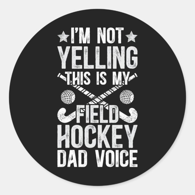 Field Hockey Dad Voice Dad Of A Field Hockey Playe Runder Aufkleber (Vorderseite)
