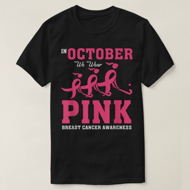 Field Hockey for Girls Breast Cancer Awareness But T-Shirt (Design vorne)