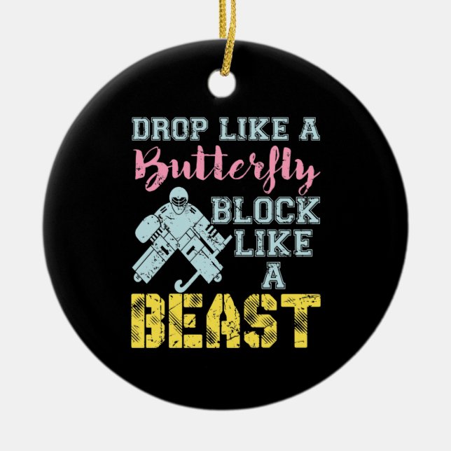 Field Hockey Goalie Block wie eine Bestie Keramik Ornament (Vorne)