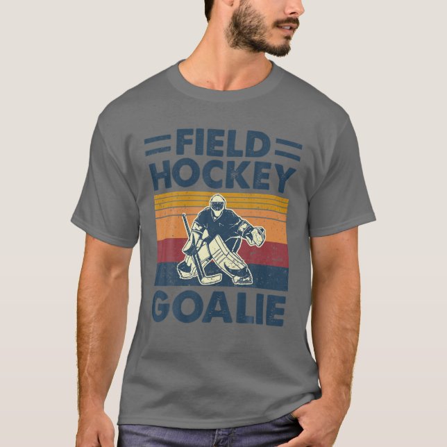 Field Hockey Goalkeeper Goalkeeper Funny T-Shirt (Vorderseite)