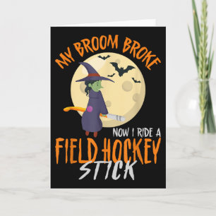 Field Hockey Halloween Hexe Mein Besen brach jetzt Karte