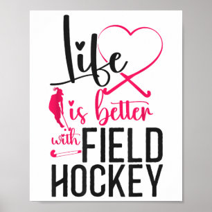 Field Hockey Herz Leben ist besser Field Hockey Poster