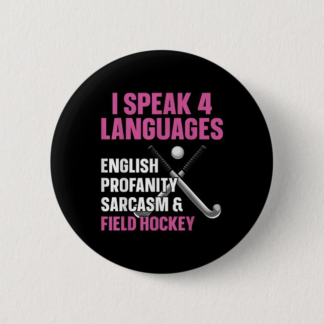 Field Hockey I Speak 4 Languages English Profanity Button (Vorderseite)