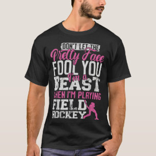 Field Hockey Lass Dich Nicht Von Dem Hübschen Gesi T-Shirt