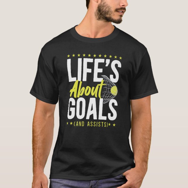 Field Hockey Life dreht sich um Ziele und Hilfe T-Shirt (Vorderseite)