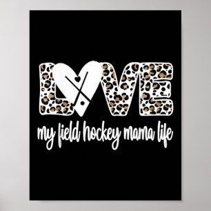 Field Hockey Mama Leben Mutter eines Field Hockey Poster