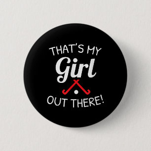 Field Hockey Mama-Papa-Shirt Das ist mein Mädchen Button