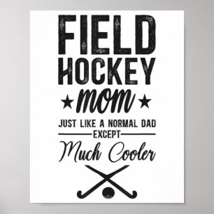 Field Hockey Mutter Field Hockey Mutter Genau Wie Poster
