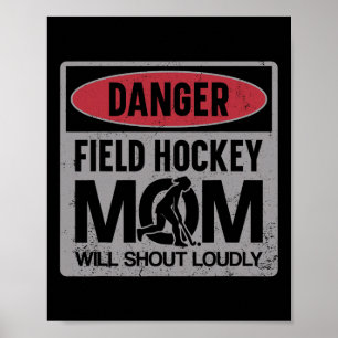 Field Hockey Mutter Gefahr Field Hockey Mutter wir Poster