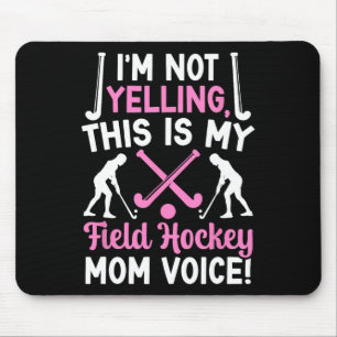 Field Hockey Mutter Stimme Mutter eines Field Hock Mousepad