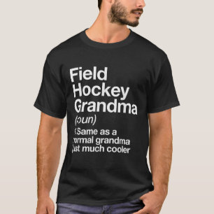 Field Hockey Oma Definition Lustig Sport  T-Shirt