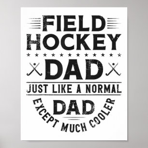 Field Hockey Papa Field Hockey Papa Genau Wie Ein Poster