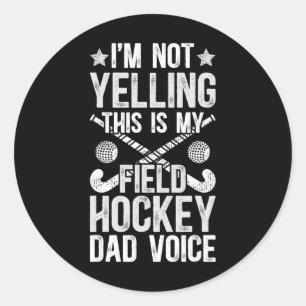 Field Hockey Papa Stimme Vater eines Field Hockey Runder Aufkleber