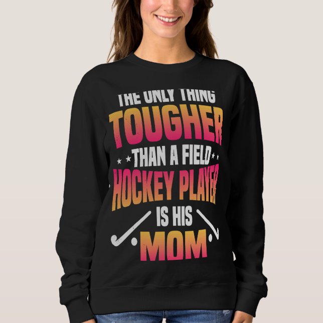 Field Hockey Player Mama Goalkeeper Team Sport Mot Sweatshirt (Vorderseite)