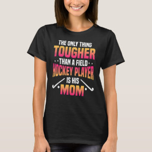 Field Hockey Player Mama Goalkeeper Team Sport Mot T-Shirt