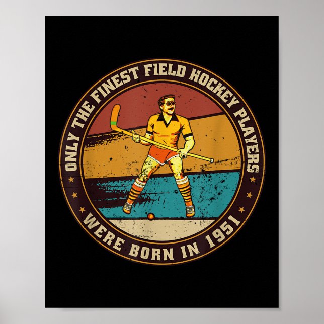 Field-hockey-players Born In 1951 Birthday Field-h Poster (Vorne)