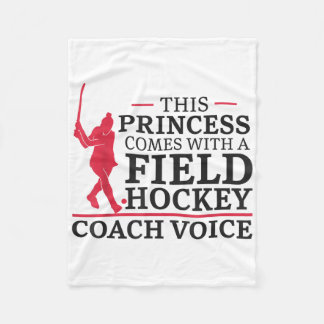 Field Hockey This Princess Comes With A Field Hock Fleecedecke