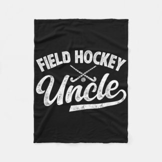 Field Hockey Uncle Of A Field Hockey Player Uncle  Fleecedecke