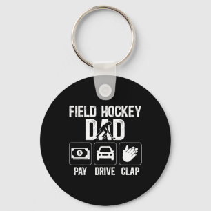 Field Hockey Vater Pay Drive Klatschen Field Hocke Schlüsselanhänger