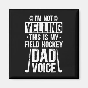 Field Hockey Vater Stimme Vater eines Field Hockey Magnet