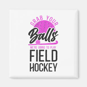 Field Hockey Wort Erwachsenen Humor Schnappt Euch Magnet