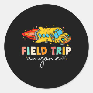 Field Trip Anyone_ Field Day Lass The Games Begin Runder Aufkleber