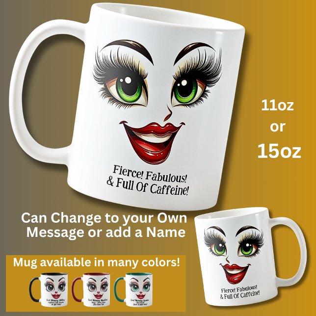 Fierce, Fabulous Eyes Funny Face Kaffeetasse (Von Creator hochgeladen)