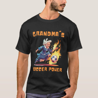 Fierce Oma's Soccer Power Funny Soccer T-Shirt