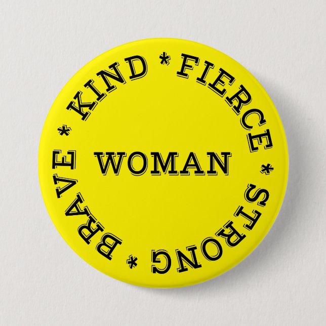 Fierce Strong Brave Kind Women Button (Vorderseite)