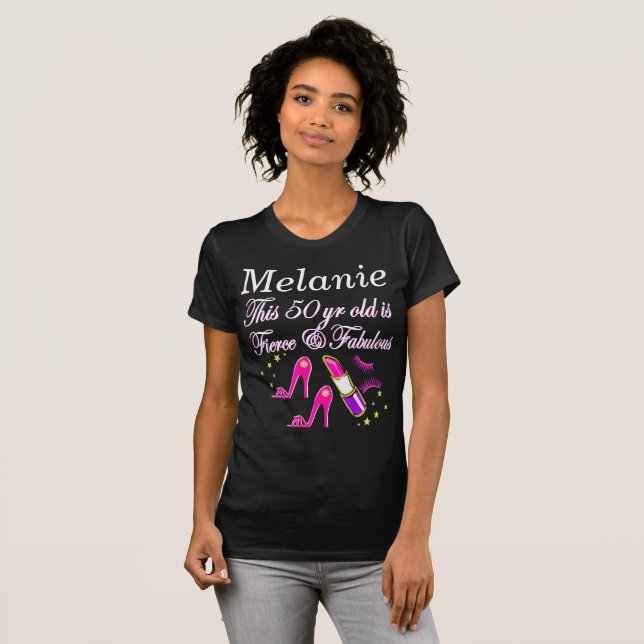 FIERCE UND FABULOUS 50. BIRTHDAY DIVA T-Shirt (Vorne ganz)