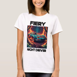 Fiery Night Driver T-Shirt