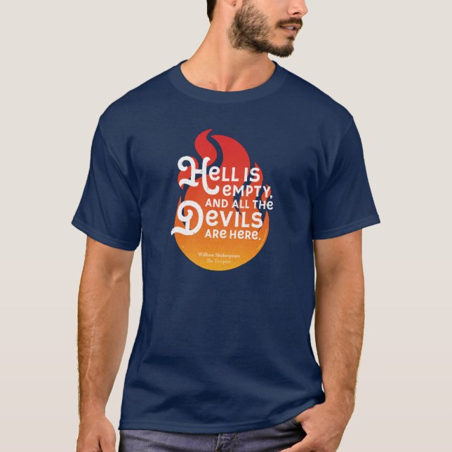 Fiery William Shakespeare Hell is Empty T-Shirt (Vorderseite)