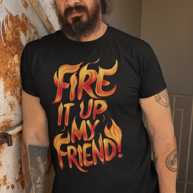 Fiery Words of Friendship T-Shirt (Von Creator hochgeladen)