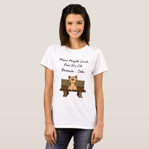 Fiese Menschen sind scheiße, aber es ist ok, weil. T-Shirt