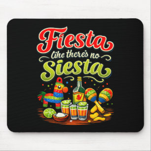 Fiesta als ob es keine Siesta-Party-Crew gibt Fies Mousepad