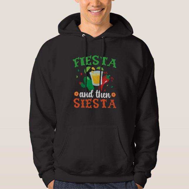 Fiesta And Then Siesta Mexico Mexican Cinco de May Hoodie (Vorderseite)