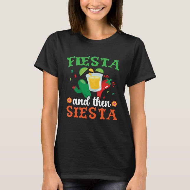 Fiesta And Then Siesta Mexico Mexican Cinco de May T-Shirt (Vorderseite)