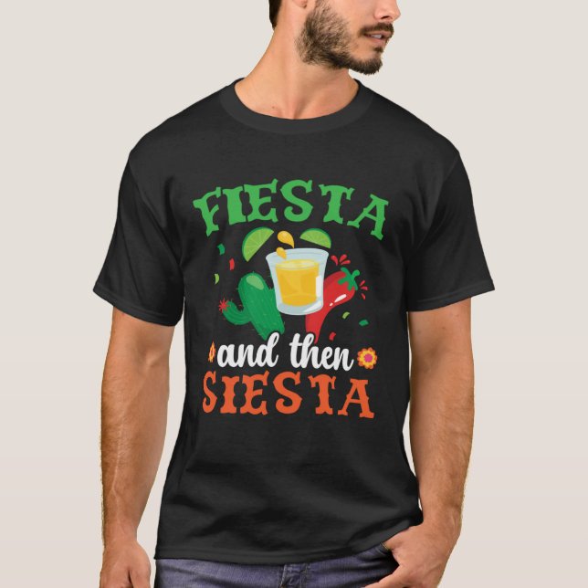 Fiesta And Then Siesta Mexico Mexican Cinco de May T-Shirt (Vorderseite)