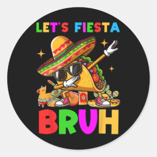 Fiesta Bruh Dabbing Taco Cinco de Mayo für Runder Aufkleber