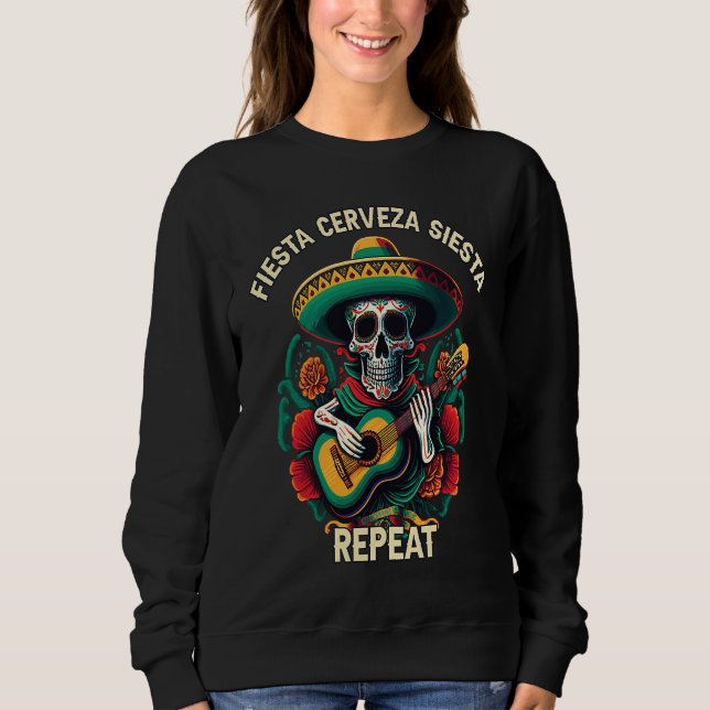 Fiesta Cerveza Siesta Repeat Biertrinker Alkoholik Sweatshirt (Vorderseite)