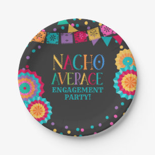 Fiesta Engagement Party Plate Nacho durchschnittli Pappteller